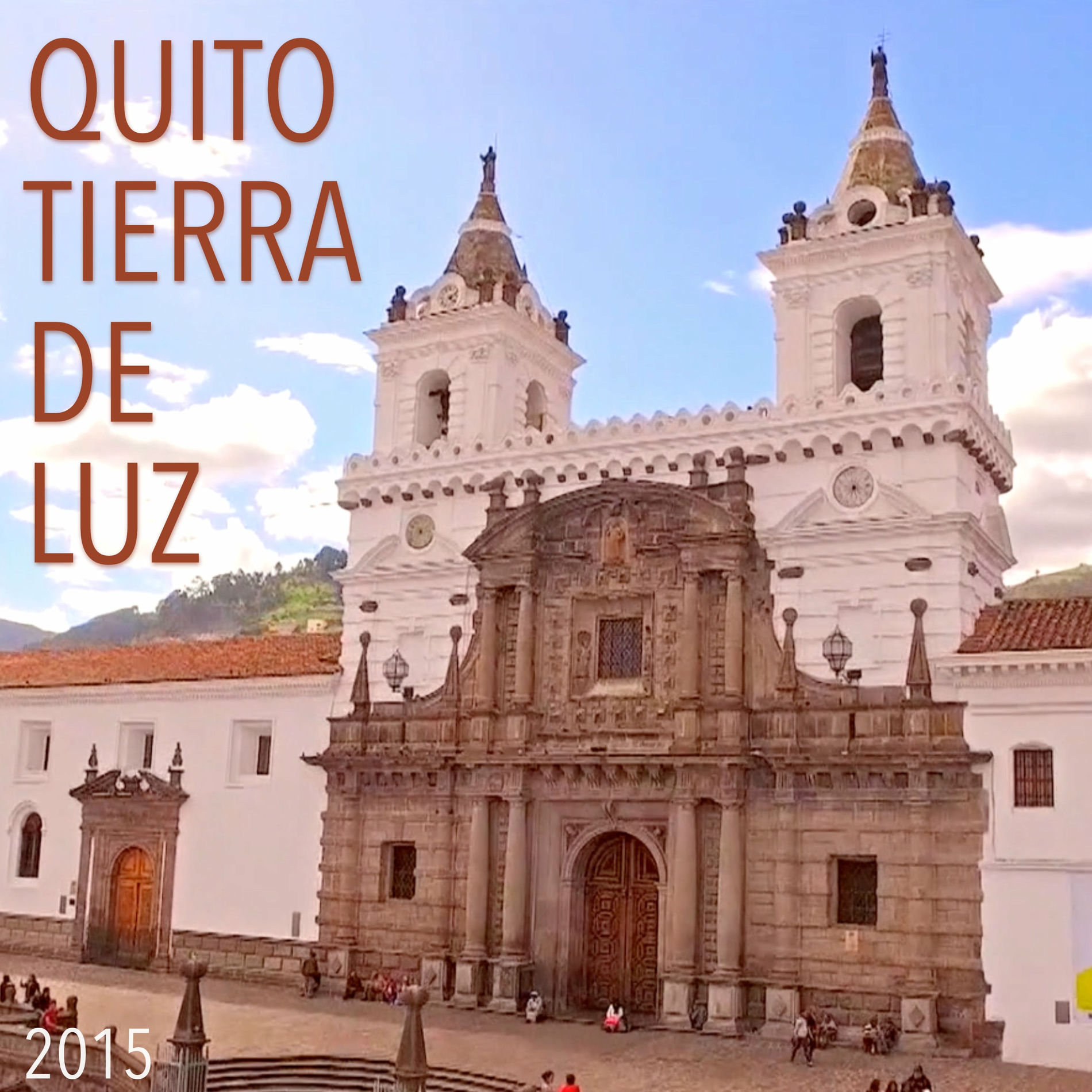 Album cover of Tierra de Luz (feat. Juan Fernando Velasco, Daniel Paez, La Toquilla, Felipe Jácome & Ale Bayas) [2015 Version]