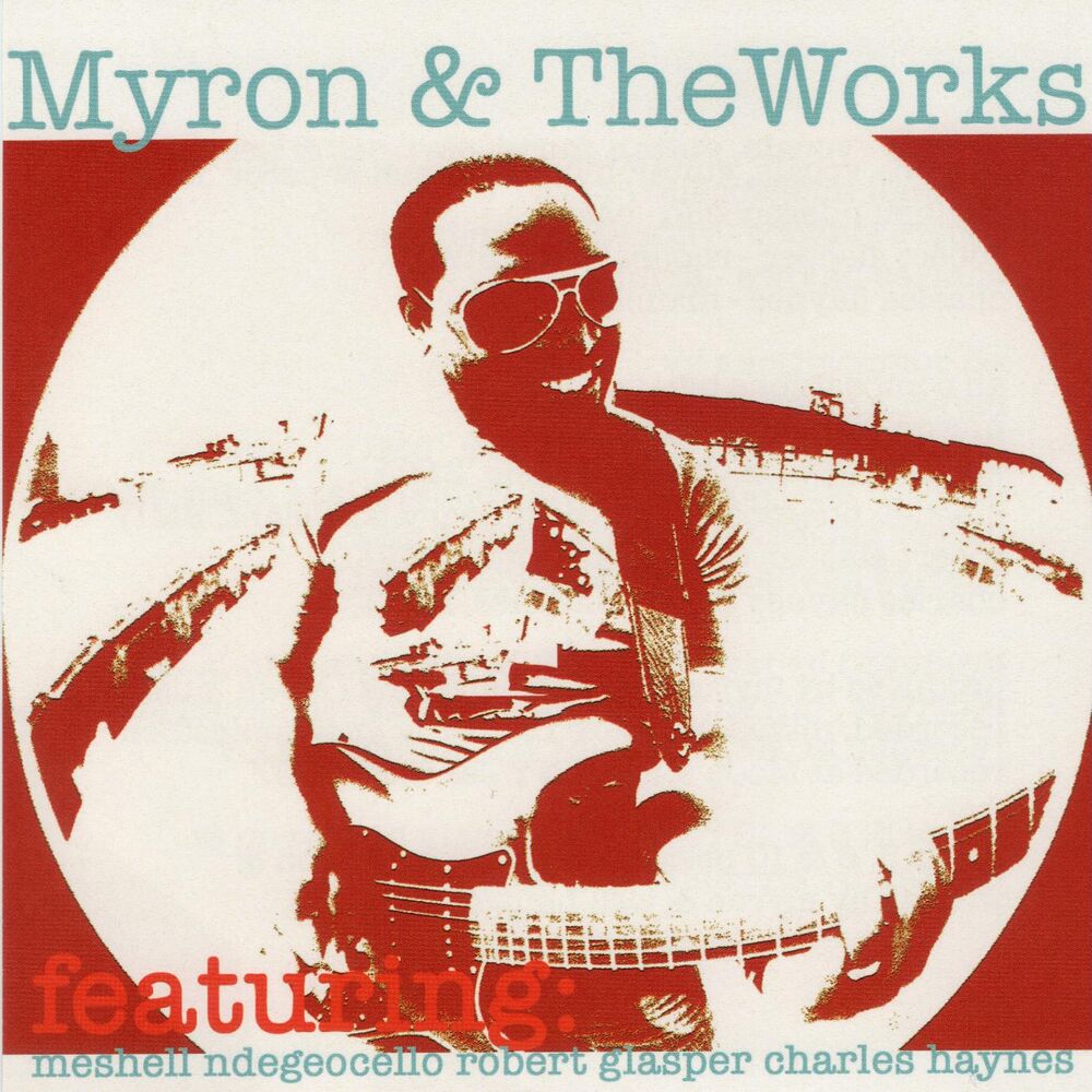 Picture of Myron & the Works (feat. Meshell Ndegeocello & Robert Glasper)