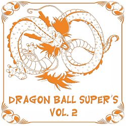 Dragon Ball Super's, Vol. 2