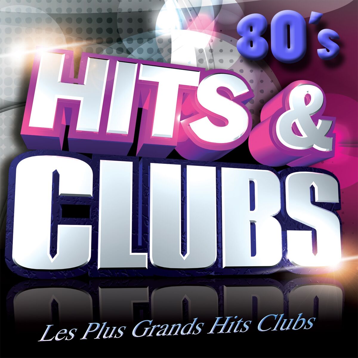 Album cover of HITS & CLUBS 80's (Les Plus Grands Hits Clubs 80's)
