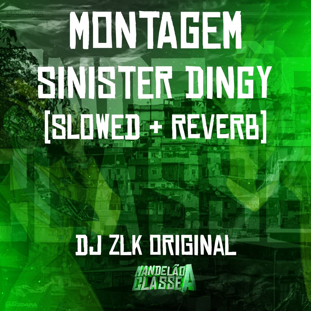 Picture of Montagem Sinister Dingy (Slowed + Reverb)