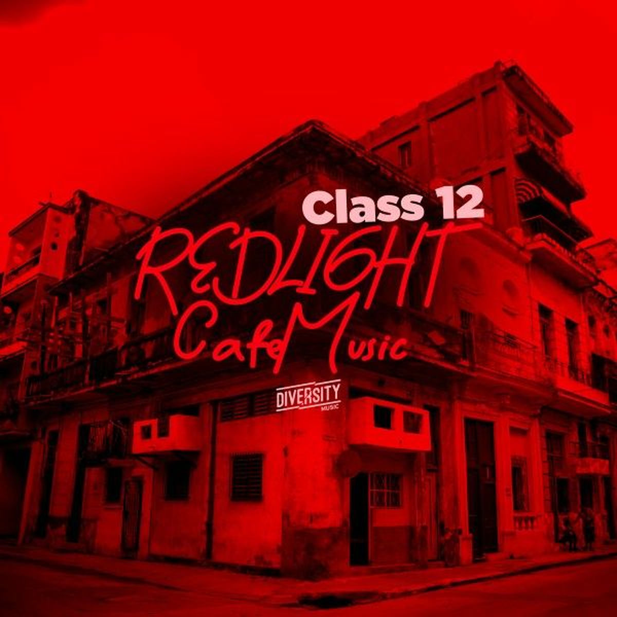 Album cover of Redlight Cafe Music, Class 12