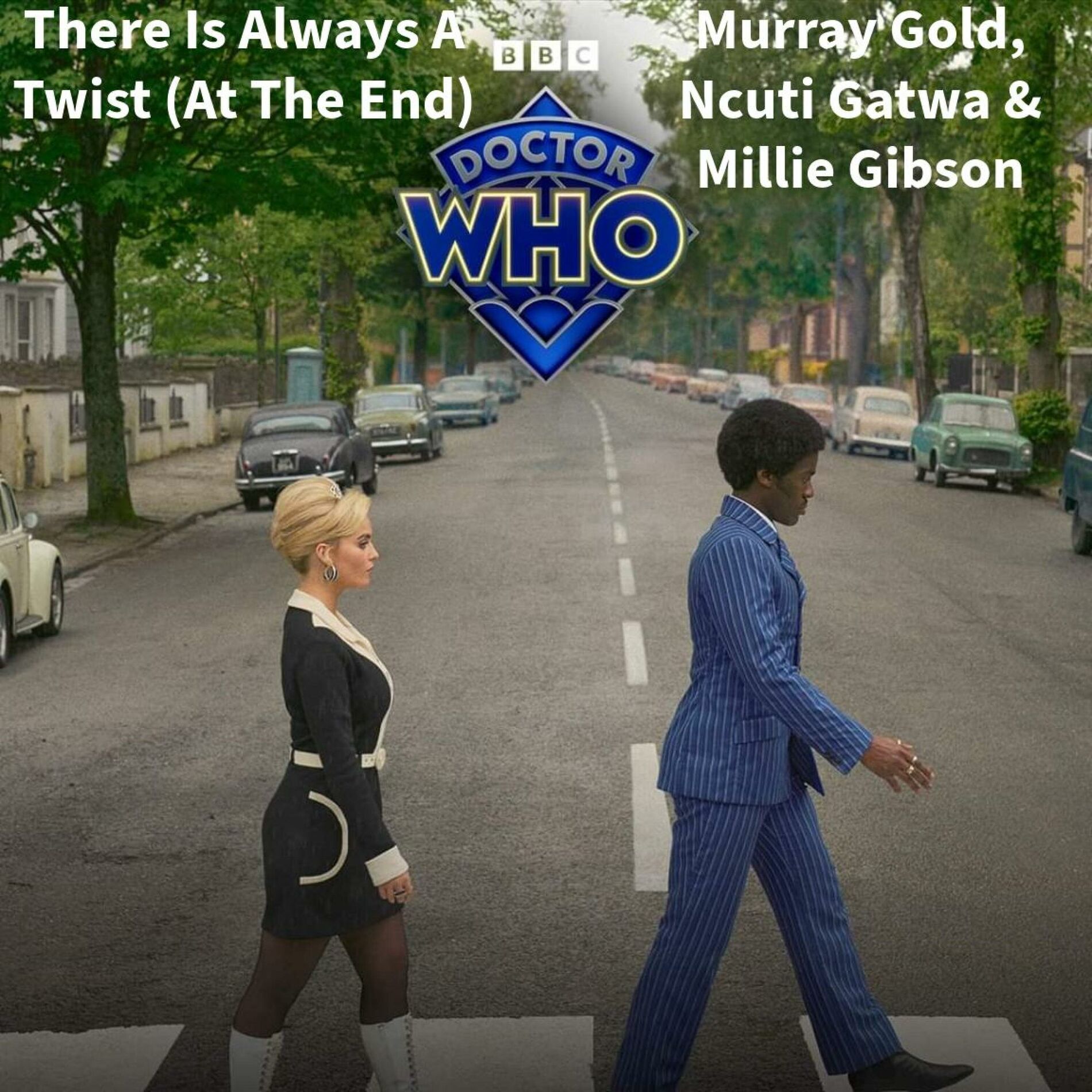 Album cover of There’s Always a Twist (At The End) (feat. Murray Gold, Ncuti Gatwa & Millie Gibson) [From Doctor Who Season 1: The Devil's Chord]
