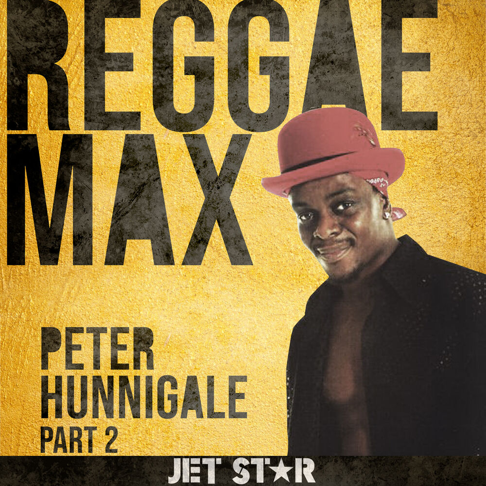 Picture of Reggae Max Part 2: Peter Hunnigale