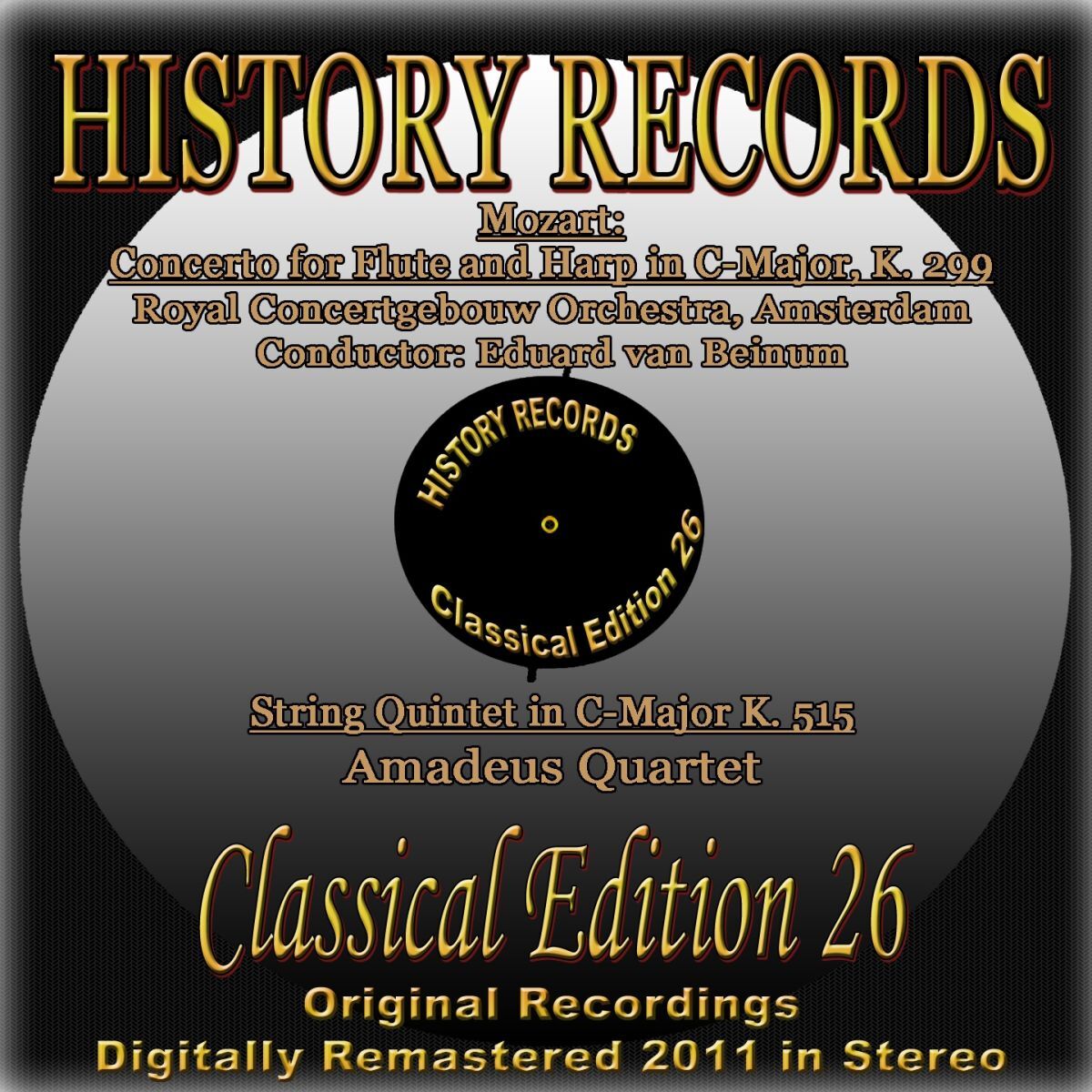 Album cover of Mozart: Concerto for Flute and Harp in C Major, K. 299 & String Quintet in C Major K. 515 (History Records - Classical Edition 26 - Original Recordings Digitally Remastered 2011)