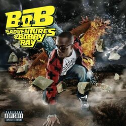 Cover of B.o.B Presents: The Adventures of Bobby Ray