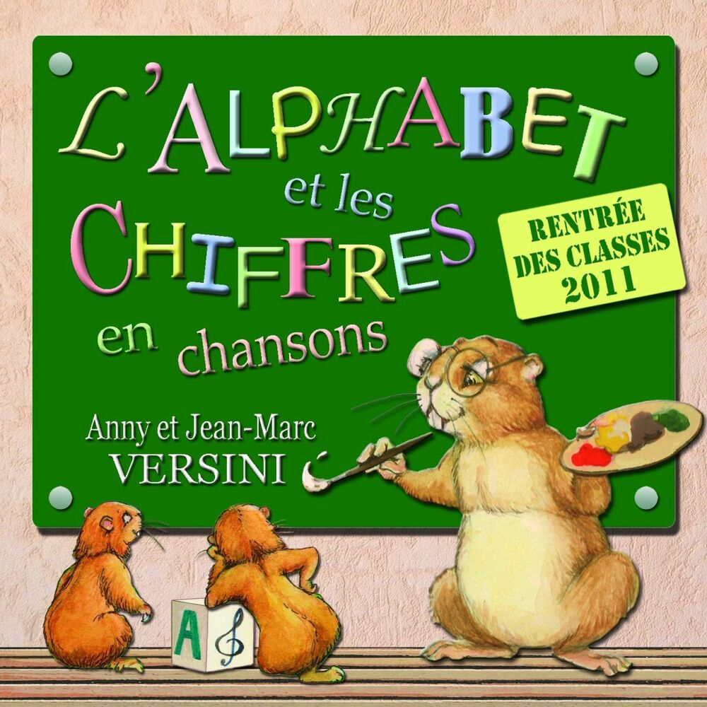 Picture of L'alphabet et les chiffres en chansons (Rentrée des classes 2011)