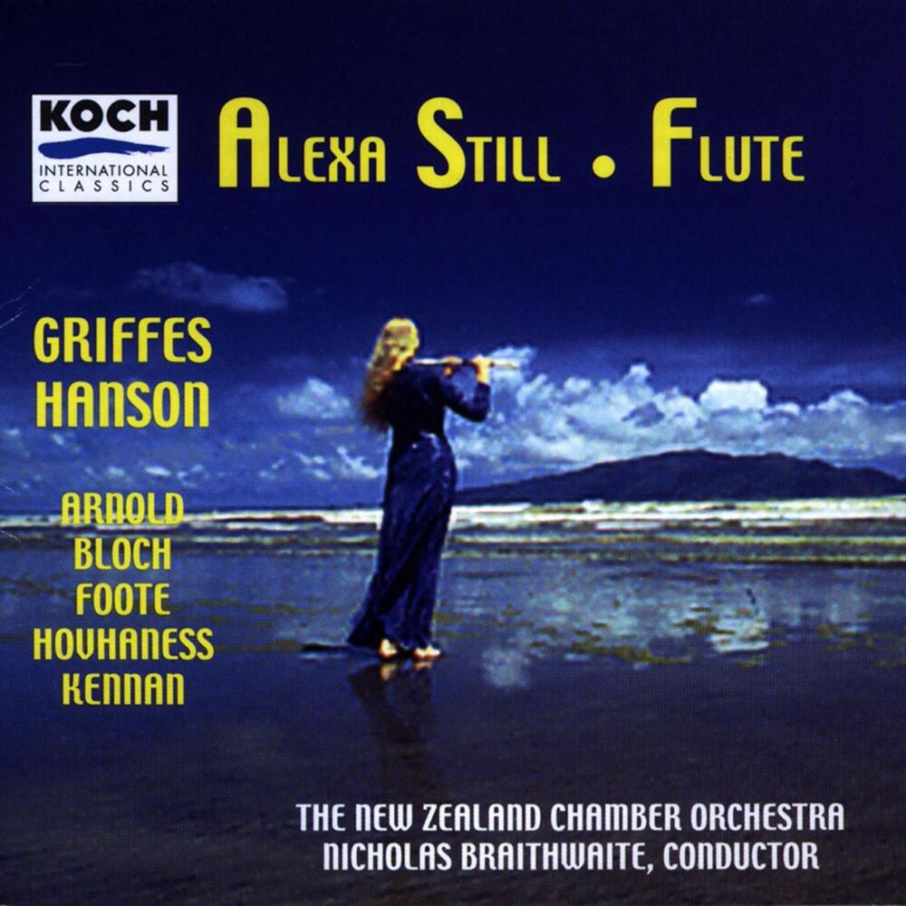 Picture of Still, Alexa - Music For Flute & Orchestra By Arnold, Griffes, Hanson, Hovhaness, Bloch, Foote