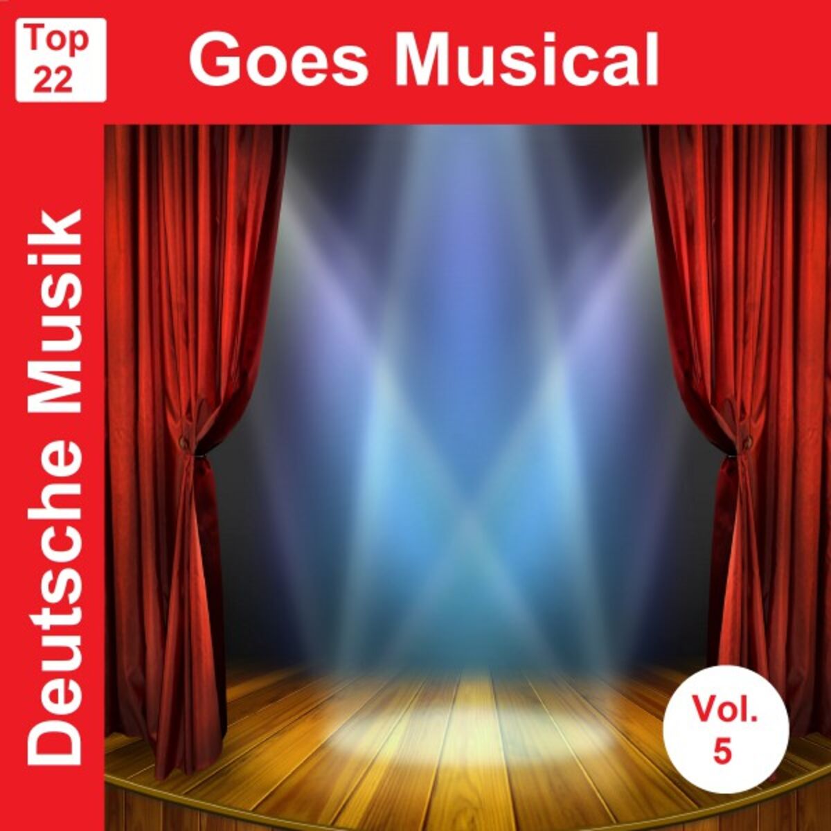 Album cover of Top 22: Deutsche Musik Goes Musical, Vol. 5