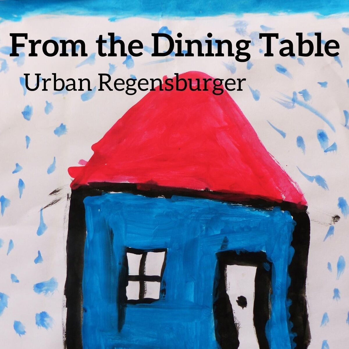 Album cover of From the Dining Table