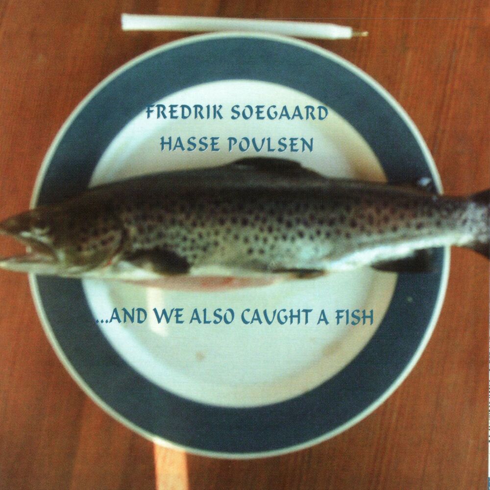 Picture of …And We Also Caught A Fish