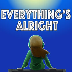 Cover of Everything's Alright (feat. BassBeastjd)