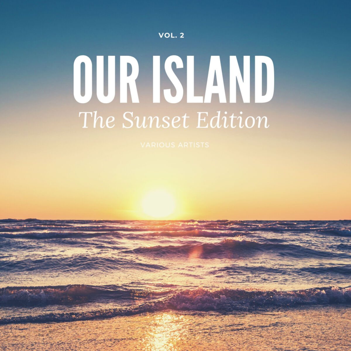 Album cover of Our Island (The Sunset Edition), Vol. 2