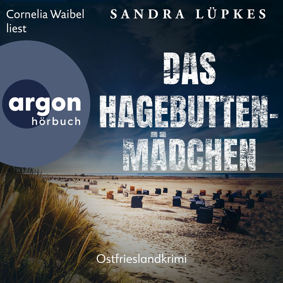 Album cover of Das Hagebutten-Mädchen - Ostfrieslandkrimi - Wencke Tydmers ermittelt, Band 3 (Ungekürzte Lesung)