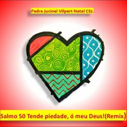 Cover of Salmo 50 Tende piedade, ó meu Deus! (Remix)