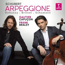 Cover of Gautier Capuçon plays Schubert, Schumann, Debussy & Britten
