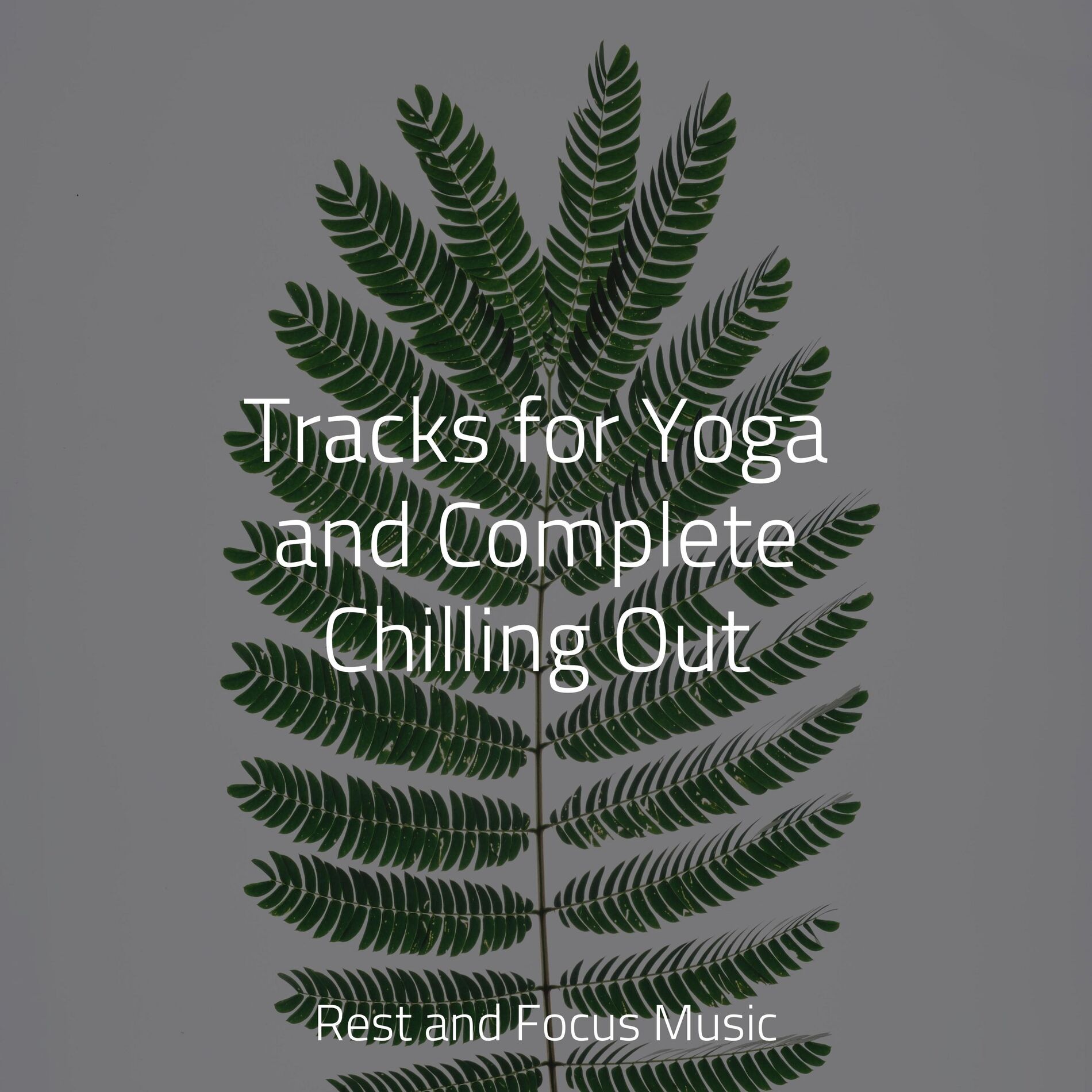 Album cover of Tracks for Yoga and Complete Chilling Out