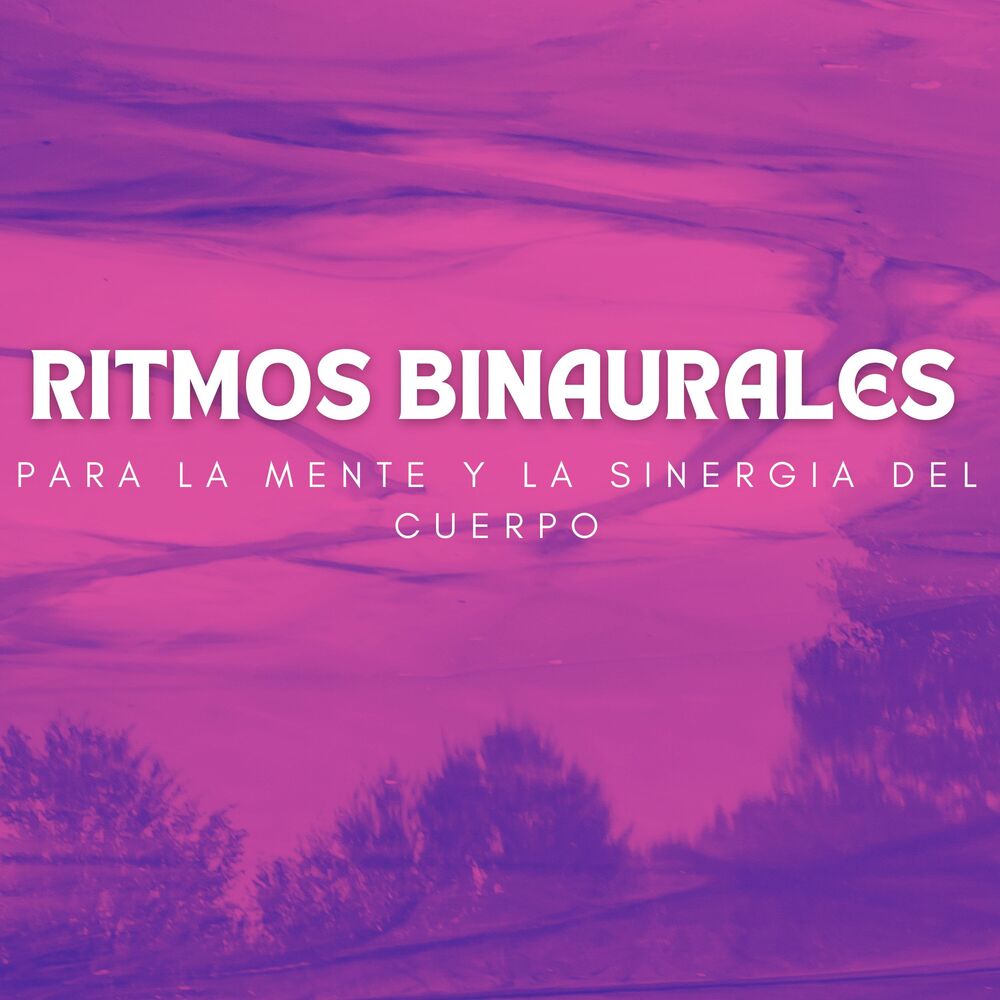 Picture of Ritmos Binaurales Para La Mente Y La Sinergia Del Cuerpo
