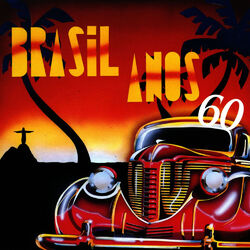 Cover of Brasil Anos 60 - Homenagem a Carlos Alexandre