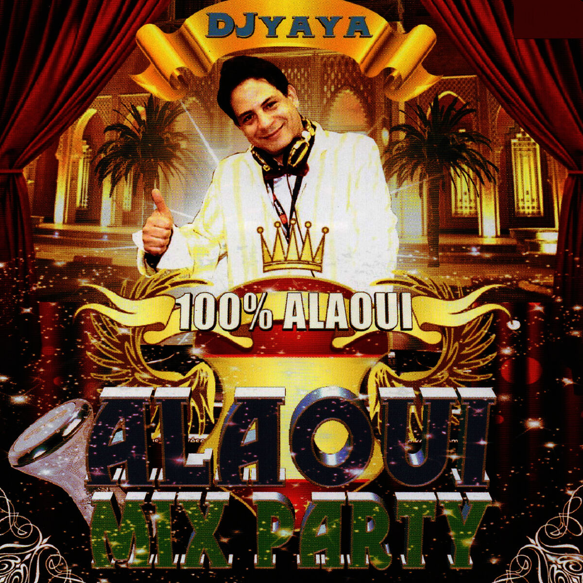 Album cover of 100% Alaoui Mix Party