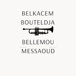 Cover of Bellemou Messaoud & Boutedja Belkacem