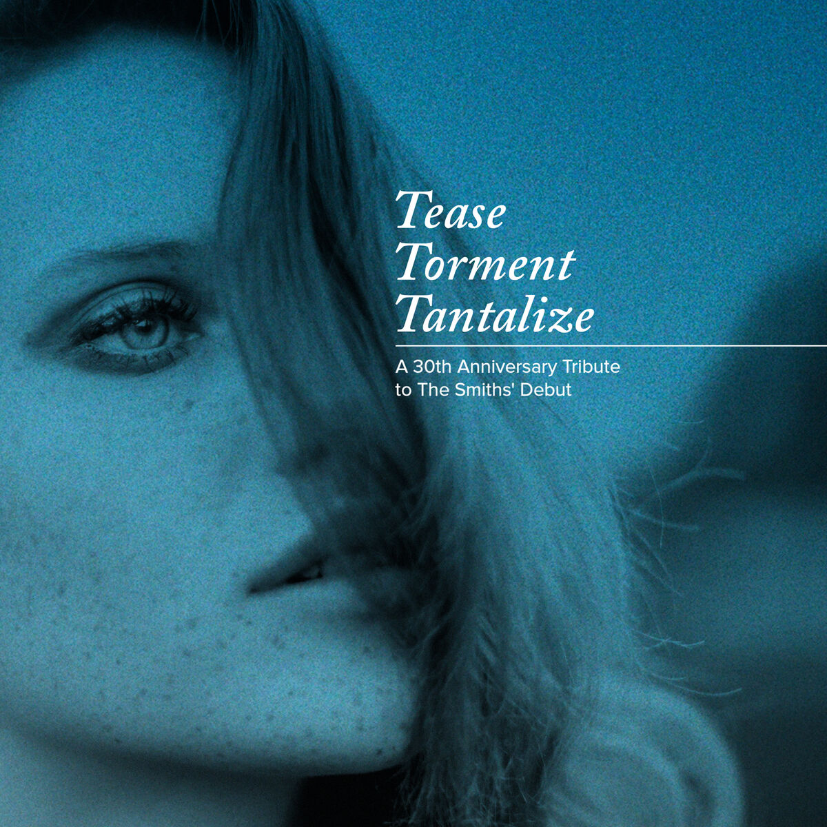 Album cover of Tease Torment Tantalize: A 30th Anniversary Tribute to the Smiths' Debut