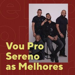 Cover of Vou Pro Sereno As Melhores