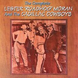 Cover of The Complete Lester Roadhog Moran And The Cadillac Cowboys