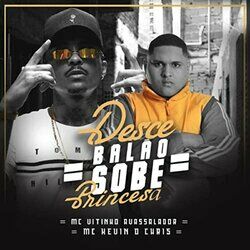 Cover of Desce Balão Sobe Princesa
