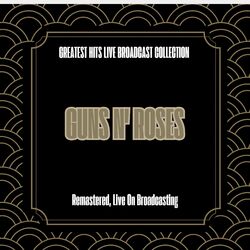 Greatest Hits Live Broadcast Collection (Remastered, Live On Broadcasting)