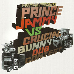 Cover of Prince Jammy vs Crucial Bunny: Dub Contest