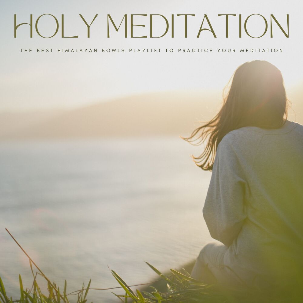 Picture of Holy Meditation: The Best Himalayan Bowls Playlist To Practice Your Meditation