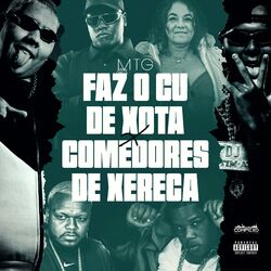 Cover of Mtg Faz o Cu de Xota X Comedores de Xereca