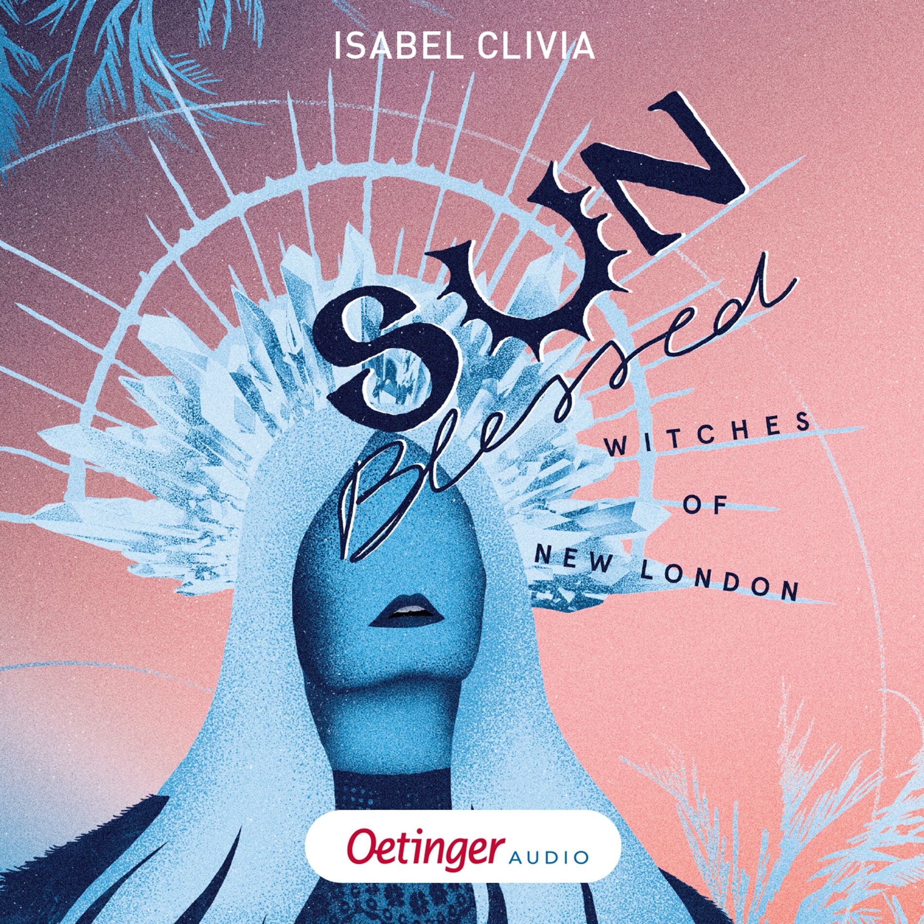 Album cover of Kapitel 01 - Witches of New London 1. Sunblessed