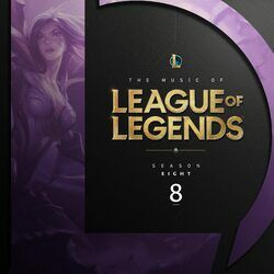 Cover of The Music of League of Legends: Season 8 (Original Game Soundtrack)