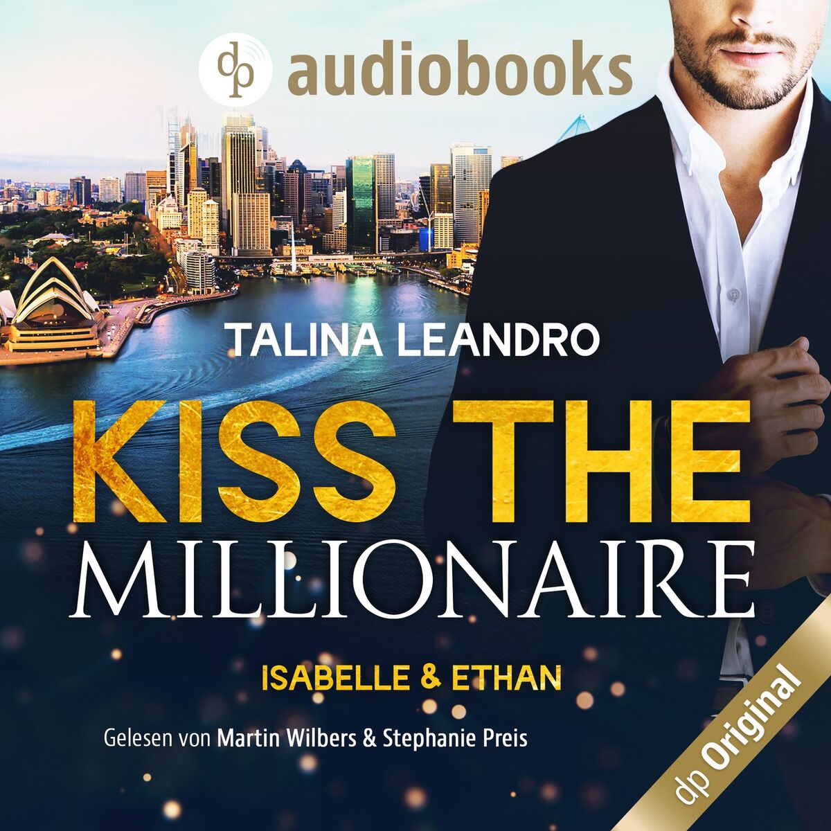 Album cover of Isabelle & Ethan - Kiss the Millionaire-Reihe, Band 1 (Ungekürzt)