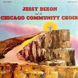 Cover of Jessy Dixon And The Chicago Community Choir