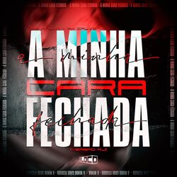 Cover of A Minha Cara Fechada x Versão RJ