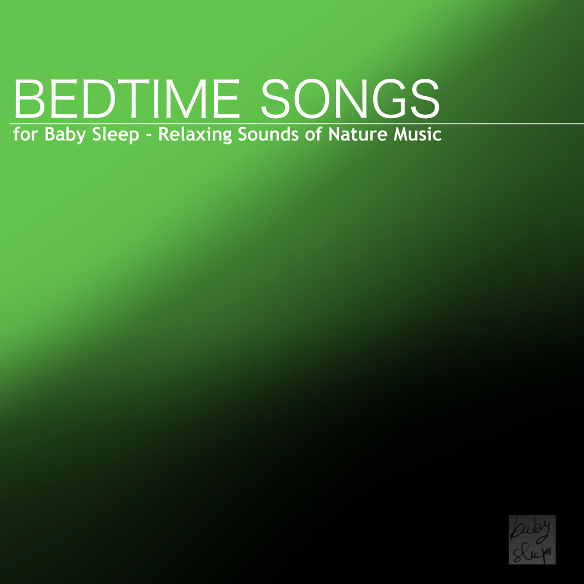 Album cover of Bedtime Songs for Baby Sleep - Relaxing Sounds of Nature Music for Deep Relaxation, Sea Waves Piano Music