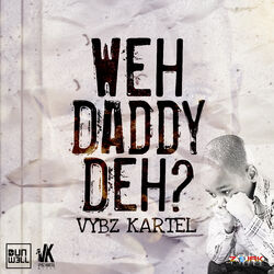 Cover of Weh Daddy Deh - Single