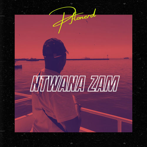 NTWANA ZAM