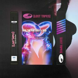 Cover of Fuck The Pain Away (Lost Tapes 2022)