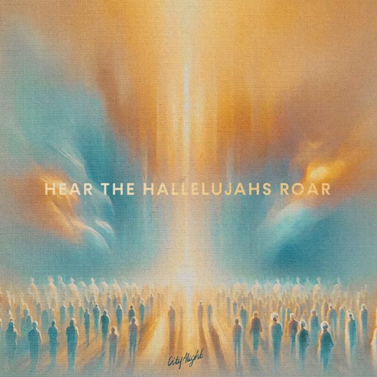 Album cover of Hear the Hallelujahs Roar