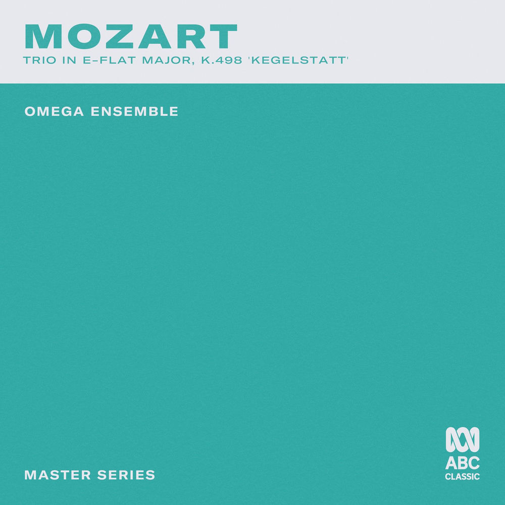 Album artwork for Trio for Clarinet, Viola & Piano in E-Flat Major, K. 498 "Kegelstatt": 1. Andante by Omega Ensemble