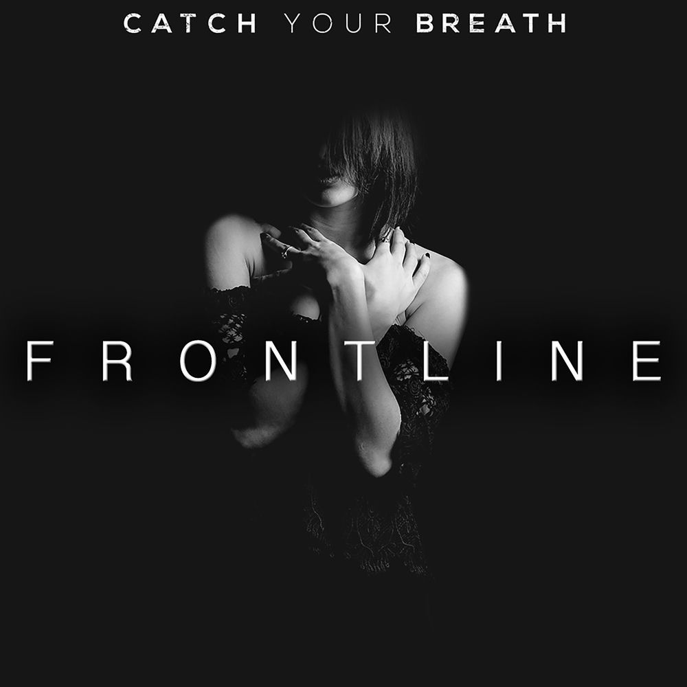 Album artwork for Frontline by Catch Your Breath