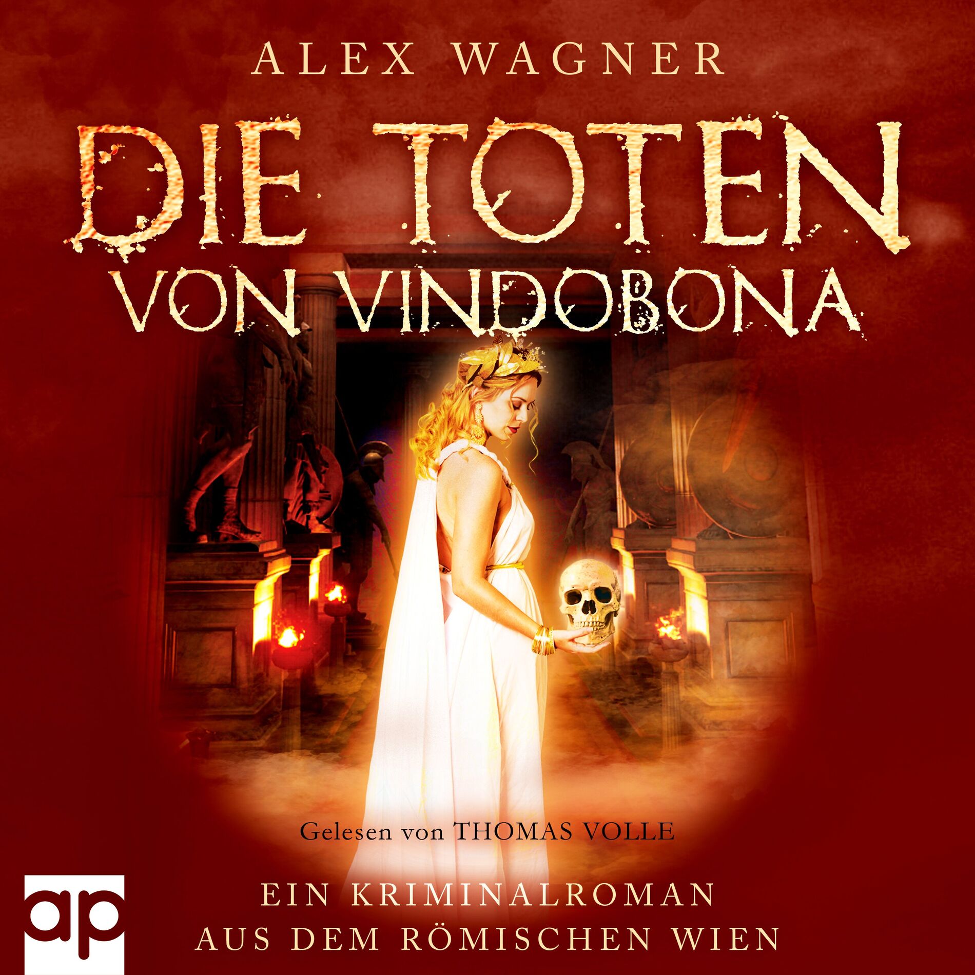 Album cover of Die Toten von Vindobona (Ein Kriminalroman aus dem römischen Wien)