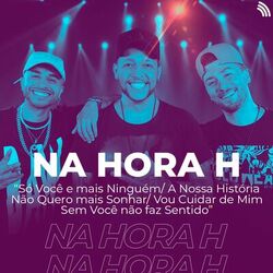 Cover of Só Você e Mais Ninguém / A Nossa História / Não Quero Mais Sonhar / Vou Cuidar de Mim / Sem Você Não Faz Sentido (Acústico)