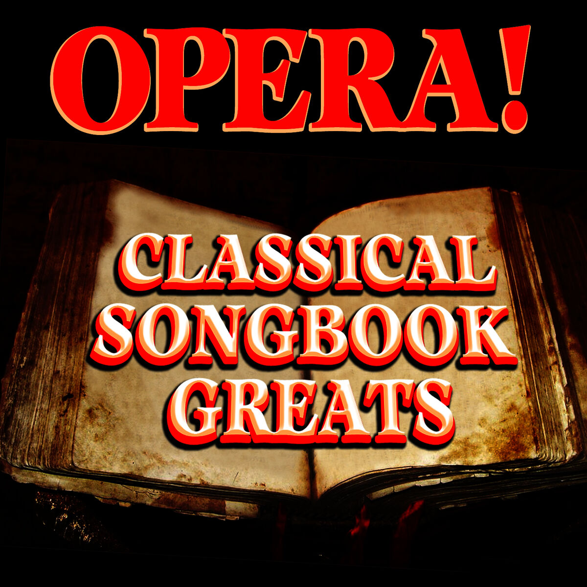 Album cover of Opera! Classical Songbook Greats