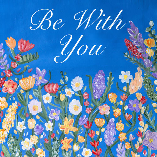 Be With You
