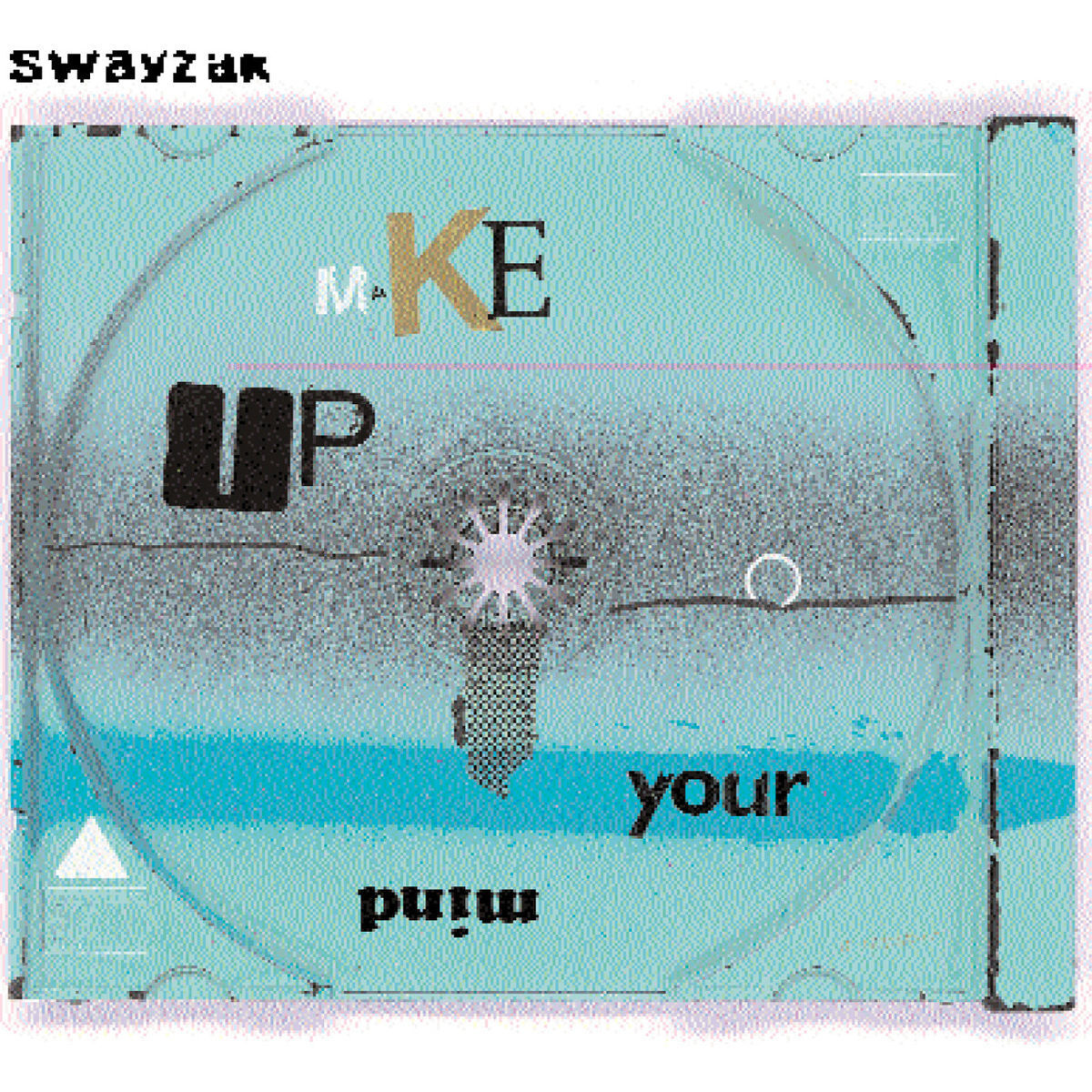 Album cover of Make Up Your Mind